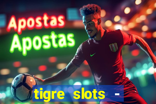 tigre slots - sortudo apk