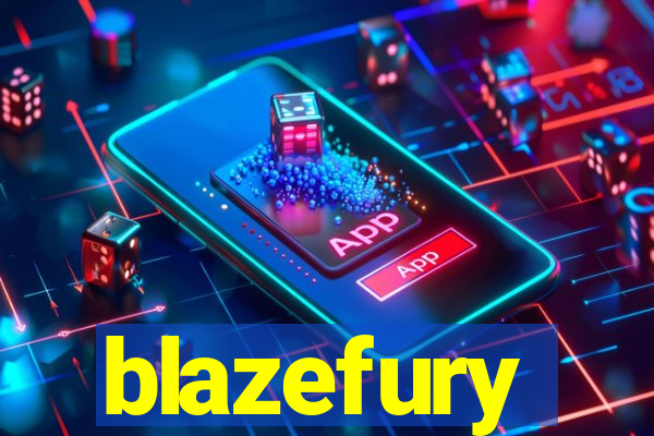 blazefury