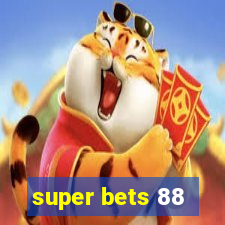 super bets 88