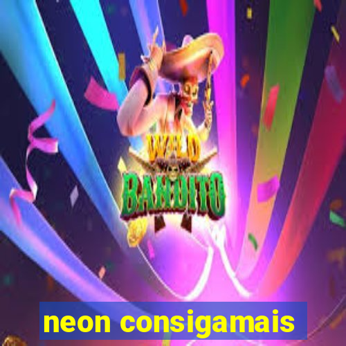 neon consigamais