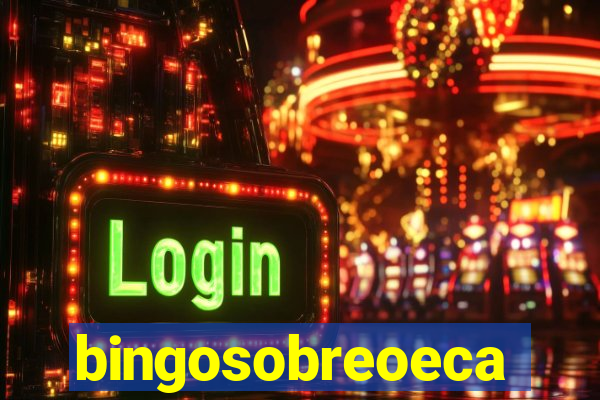 bingosobreoeca