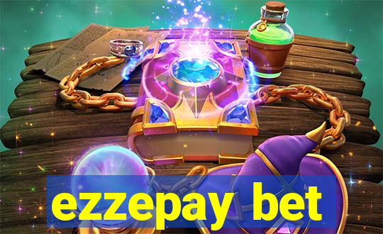 ezzepay bet