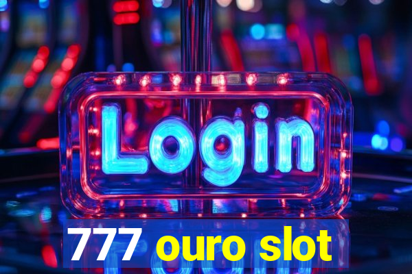 777 ouro slot