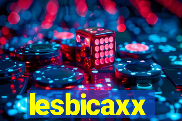 lesbicaxx