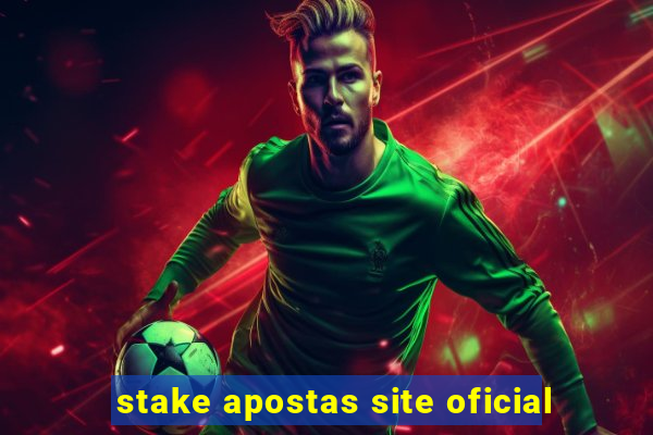 stake apostas site oficial