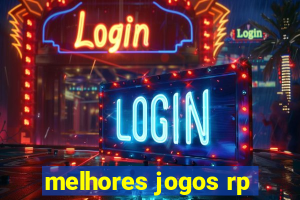 melhores jogos rp