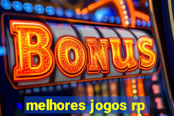 melhores jogos rp