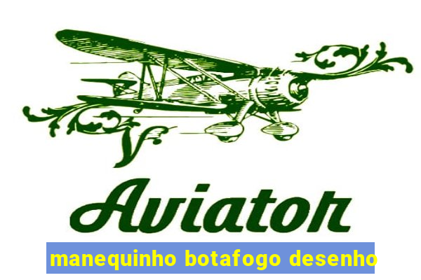 manequinho botafogo desenho