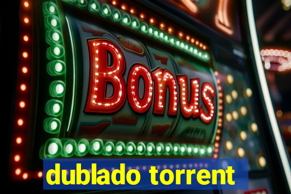 dublado torrent