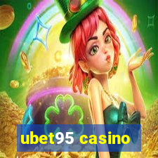 ubet95 casino