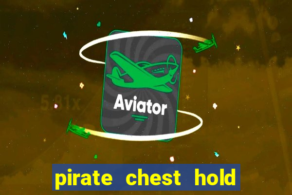 pirate chest hold and win slot