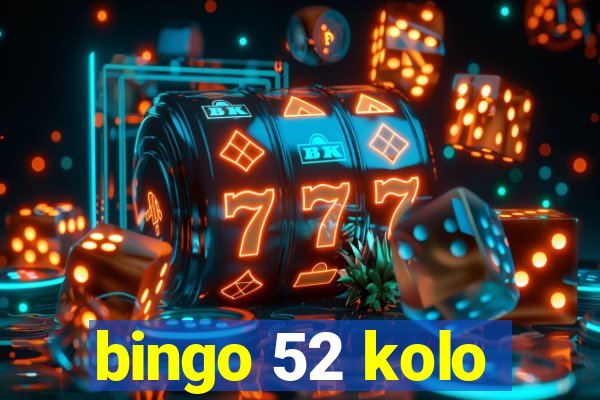 bingo 52 kolo