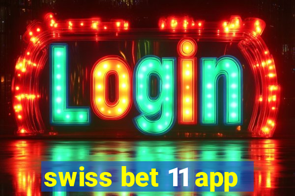 swiss bet 11 app