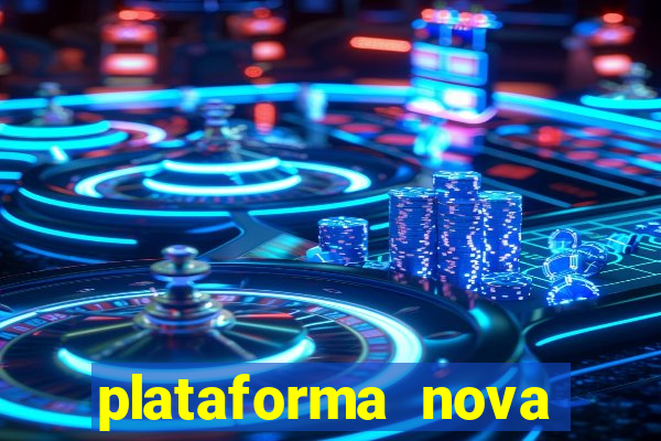 plataforma nova para jogar fortune tiger