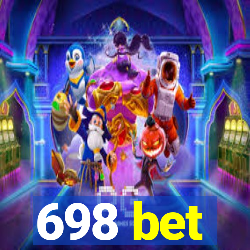 698 bet