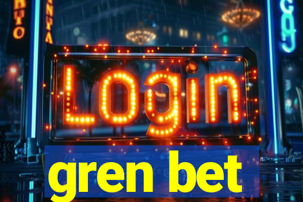 gren bet