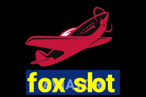 fox slot