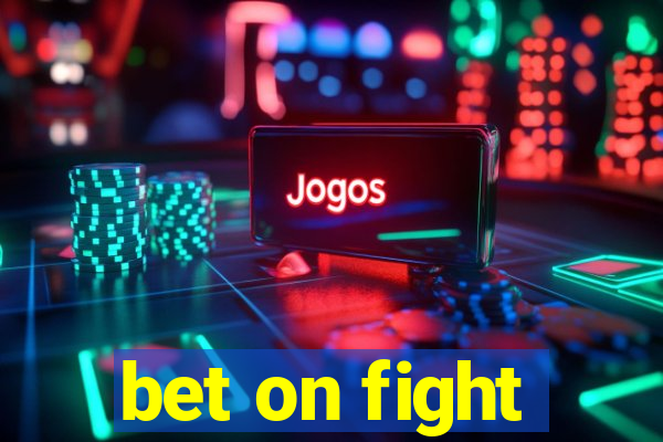 bet on fight