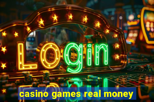 casino games real money