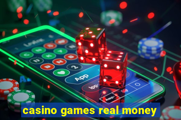 casino games real money