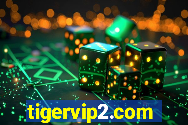 tigervip2.com