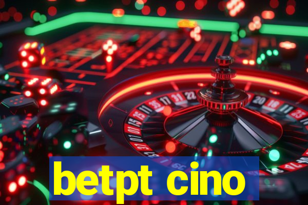 betpt cino