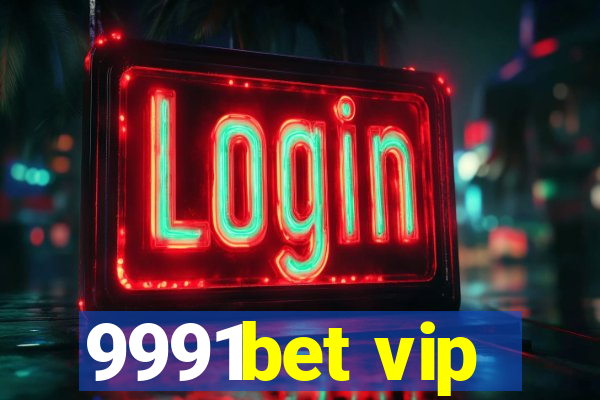 9991bet vip