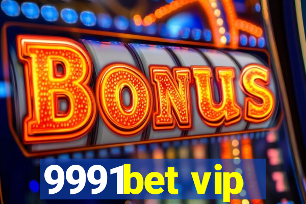 9991bet vip