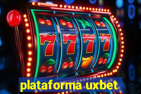 plataforma uxbet