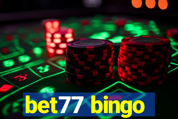 bet77 bingo