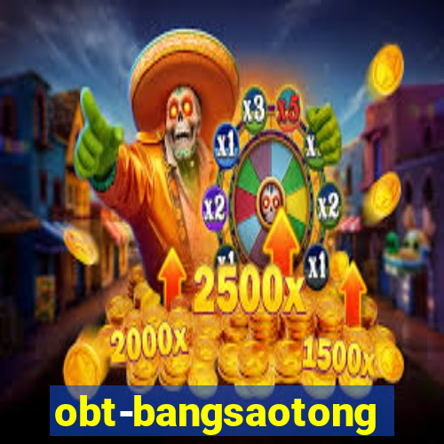 obt-bangsaotong