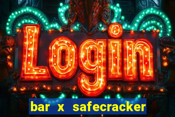 bar x safecracker megaways online slot