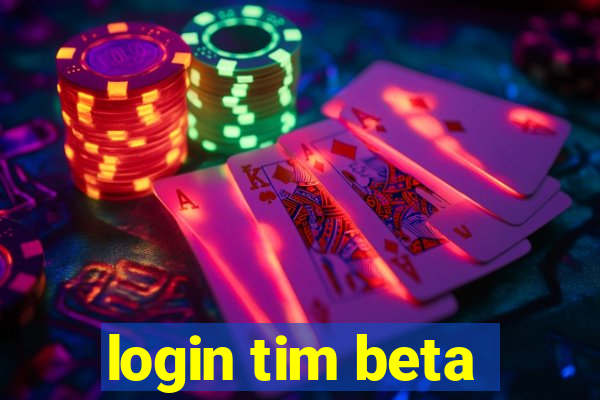 login tim beta