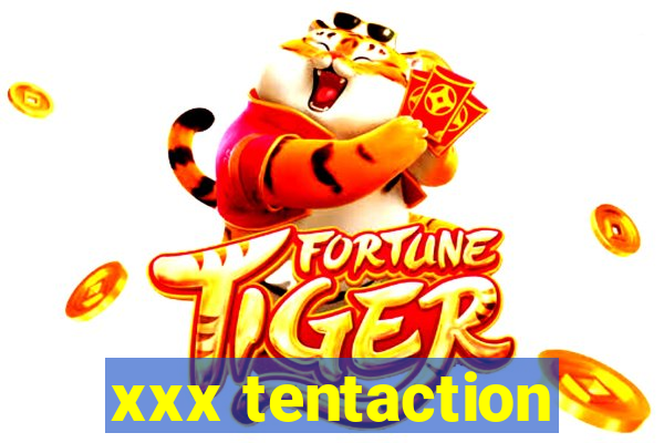 xxx tentaction