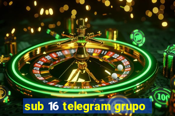 sub 16 telegram grupo