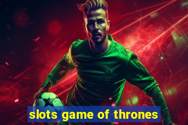 slots game of thrones