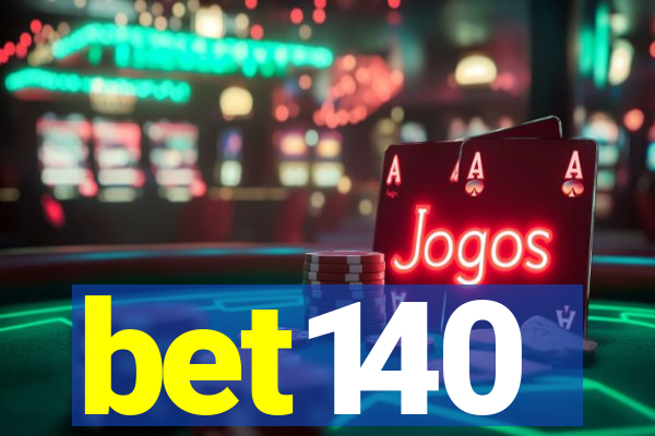 bet140