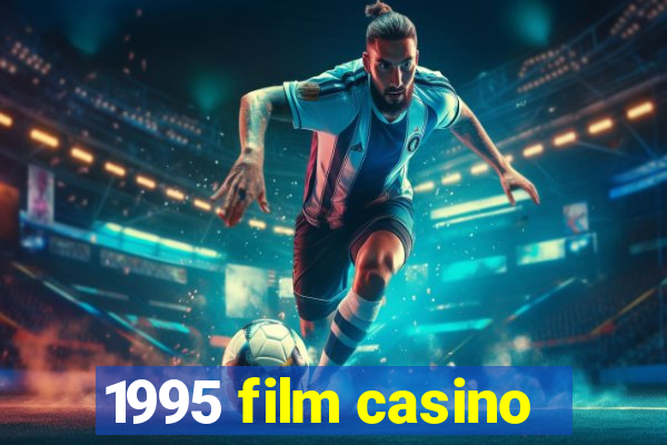 1995 film casino