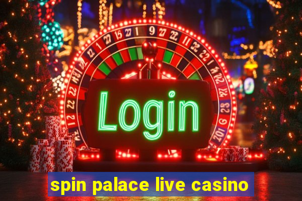 spin palace live casino