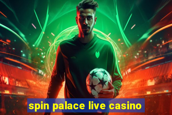 spin palace live casino