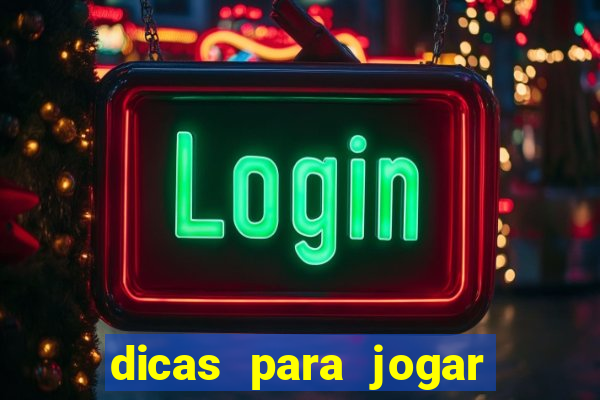 dicas para jogar cassino online