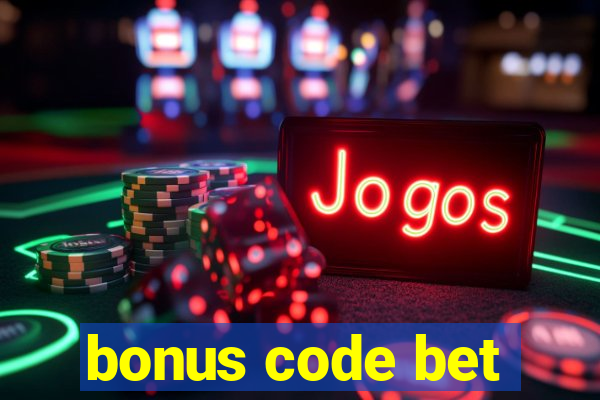 bonus code bet