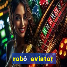 robô aviator grátis whatsapp