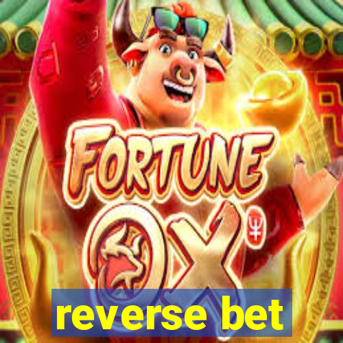 reverse bet