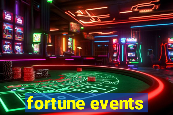 fortune events