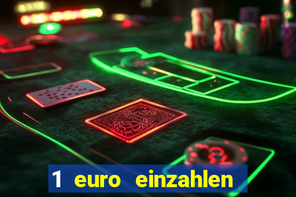 1 euro einzahlen casino 2019