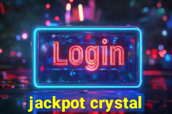 jackpot crystal