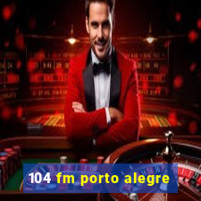 104 fm porto alegre