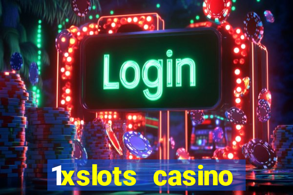 1xslots casino официальный сайт для россии