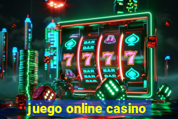 juego online casino